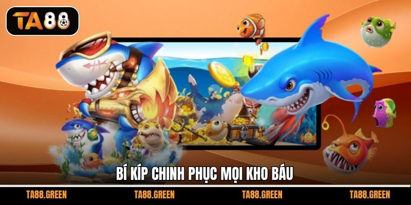 Bí kíp chinh phục mọi kho báu