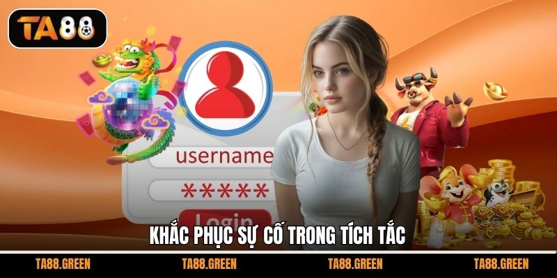 Khắc phục sự cố trong tích tắc