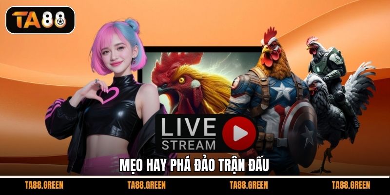 Mẹo hay phá đảo trận đấu